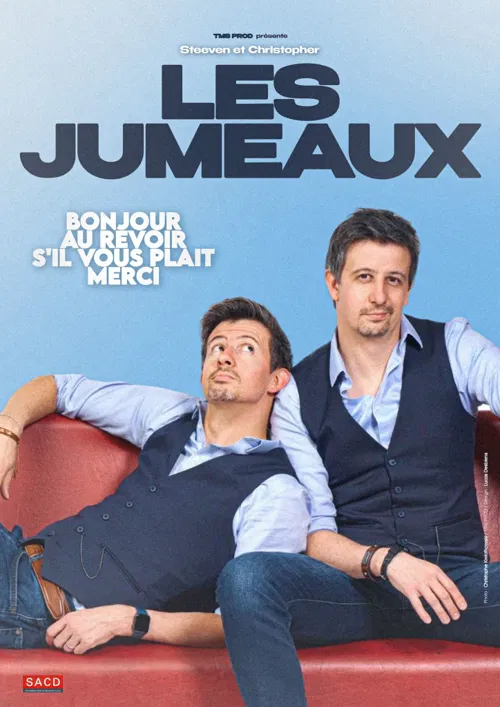 Affiche de Les Jumeaux dans Bonjour, au revoir, s'il vous plait, merci