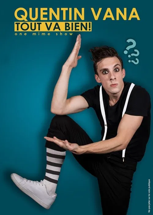 Affiche de Quentin Vana dans tout va bien