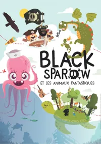 Black Sparow et les animaux fantastiques - 