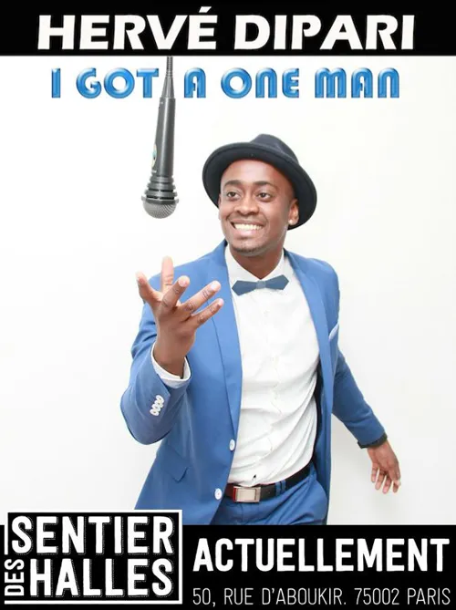 Affiche de Hervé Dipari dans I got a one man