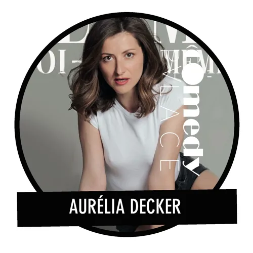 Affiche de Aurélia Decker dans Femme toi-même !
