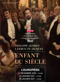 Affiche de Philippe-Audrey Larrue-St-Jacques dans Enfant du siècle