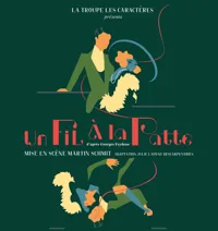 Un fil à la patte | d'après Georges Feydeau - 
