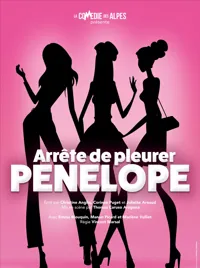 Affiche de Arrête de pleurer Pénélope