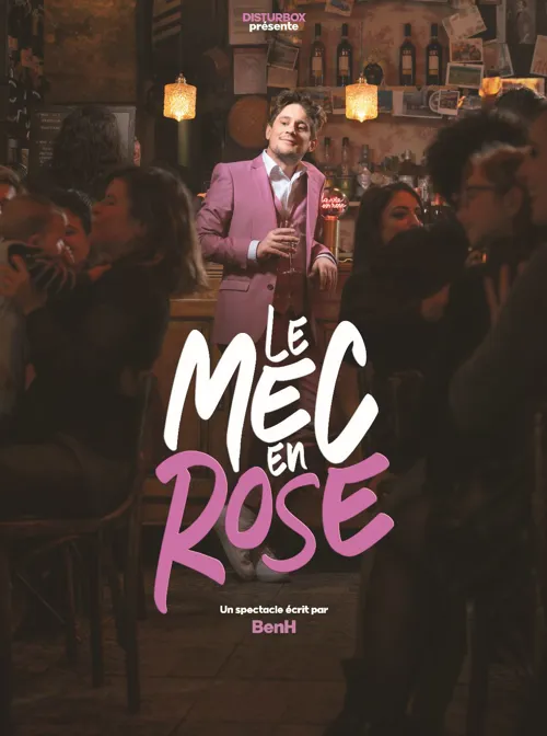 Affiche de BenH dans Le mec en rose
