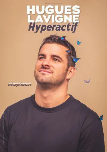 Affiche de Hugues Lavigne dans Hyperactif
