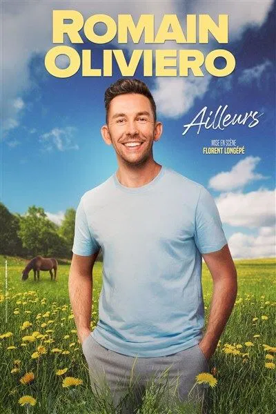 Affiche de Romain Oliviero dans Ailleurs