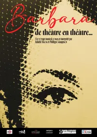 Affiche de Barbara, de théâtre en théâtre