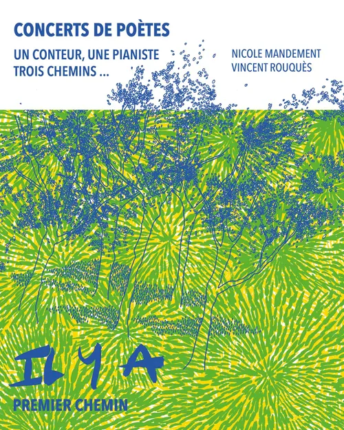 Affiche de Concerts de poètes : 1er chemin - Il y a