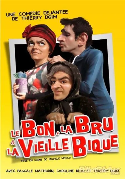 Affiche de Le bon, la bru et la vieille bique