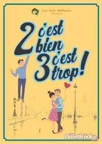 2 c'est bien, 3 c'est trop ! - 