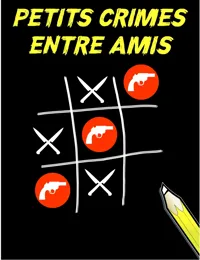 Petits crimes entre amis - 
