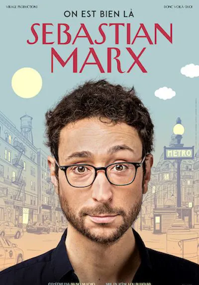 Affiche de Sébastian Marx dans On est bien là
