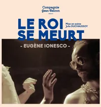 Le roi se meurt - 