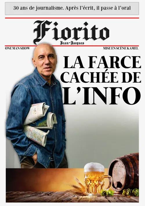 Affiche de Jean-Jacques Fiorito dans La farce cachée de l'info