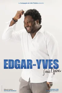 Edgar-Yves dans J'vais l'faire - 