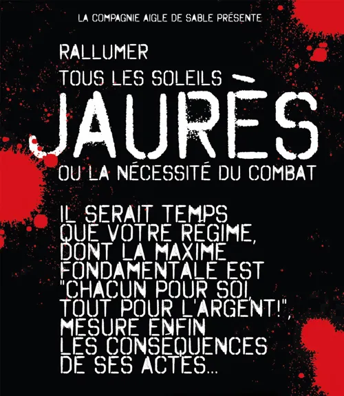 Affiche de Rallumer tous les soleils | Jaurès ou la nécessité du combat