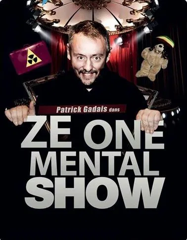 Affiche de Patrick Gadais dans Ze One Mental Show