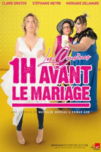 Affiche de Les cousines, 1h avant le mariage
