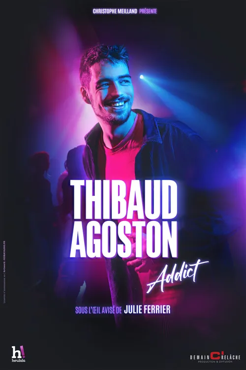 Affiche de Thibaud Agoston dans Addict