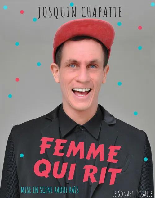 Affiche de Josquin Chapatte dans Femme qui rit