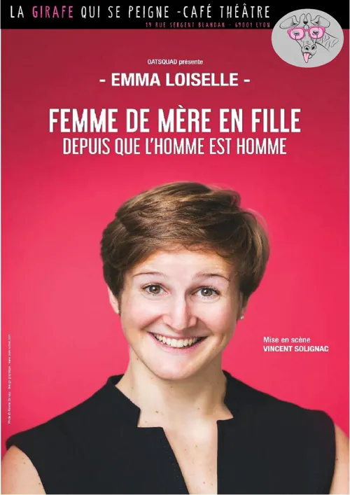 Affiche de Emma Loiselle dans Femme de mère en fille depuis que l'homme est homme