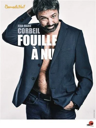 Affiche de Jean Marie Corbeil dans Fouille à nu !