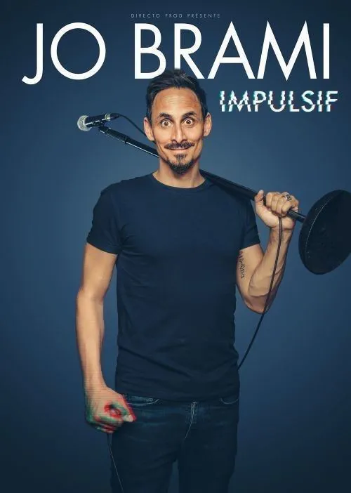 Affiche de Jo Brami dans Impulsif
