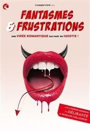 Affiche de Fantasmes et frustrations