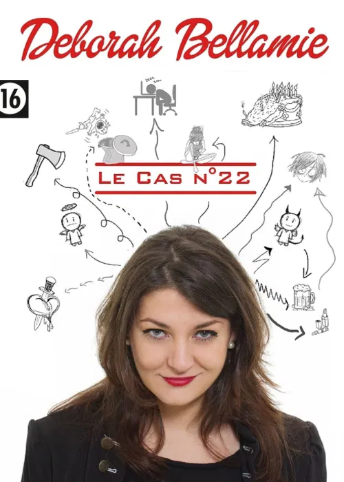 Affiche de Déborah Bellamie dans Le Cas n°22