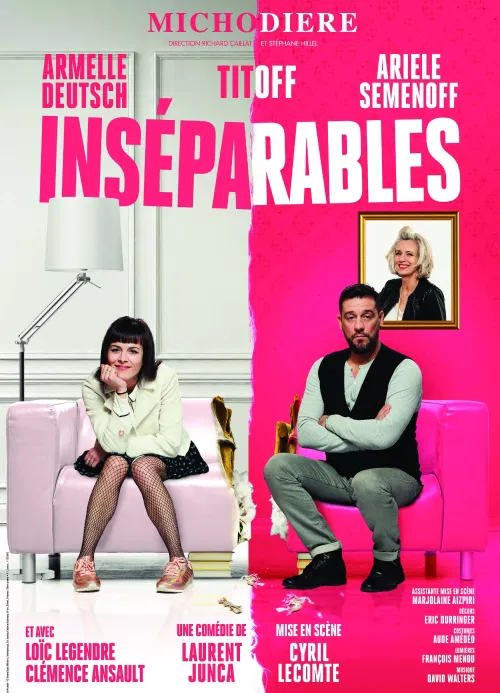 Affiche de Inséparables | avec Armelle Deutsch et Titoff