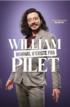 Affiche de William Pilet dans Normal n'existe pas
