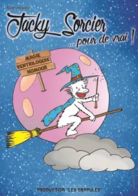 Jacky Sorcier pour de vrai ! - 