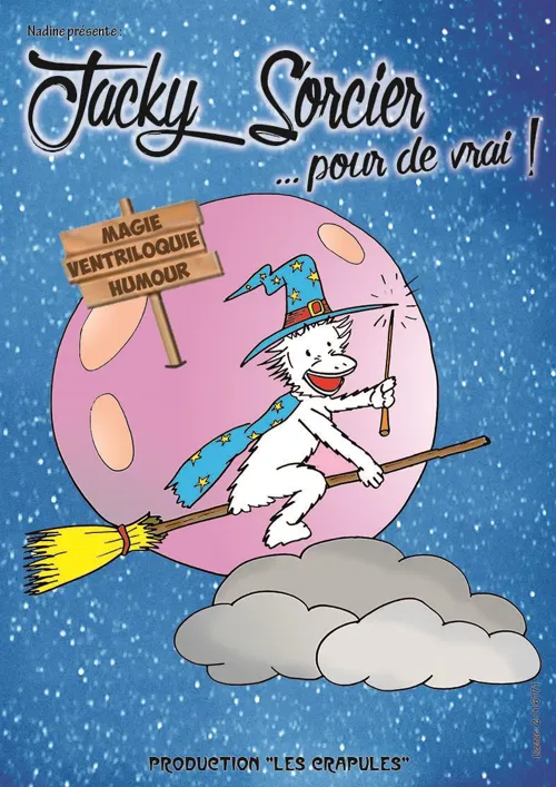 Affiche de Jacky Sorcier pour de vrai !