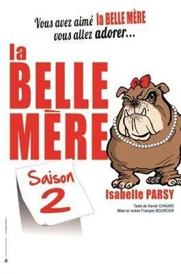Affiche de Isabelle Parsy dans La Belle Mère Saison 2