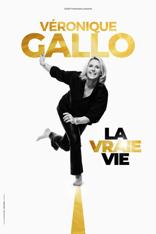 Affiche de Véronique Gallo dans La vraie vie