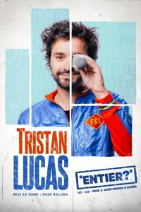 Tristan Lucas dans Entier ? - 