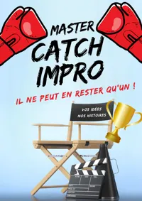 Le master catch d'impro - 