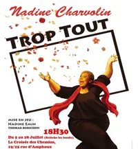 Nadine Charvolin dans Trop tout - 