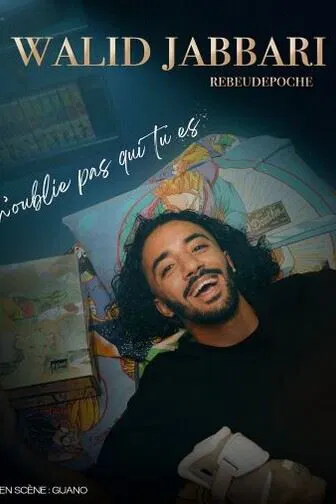 Affiche de Walid Jabbari dans N'oublie pas qui tu es
