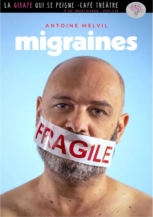 Affiche de Antoine Melvil dans Migraines