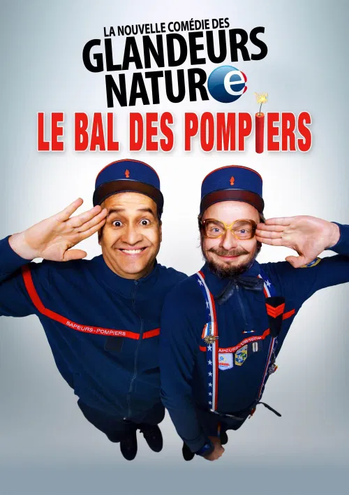 Affiche de Les Glandeurs Nature dans Le Bal des Pompiers