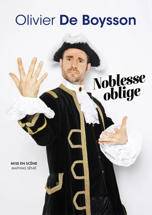 Affiche de Olivier De Boysson dans Noblesse oblige