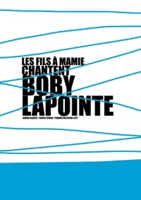 les fils à Mamie chantent Boby Lapointe - 