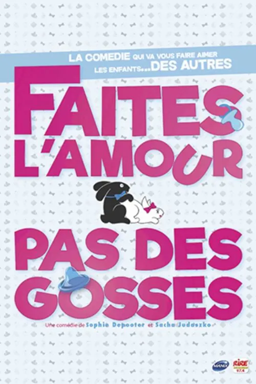 Affiche de Faites l'amour pas des gosses
