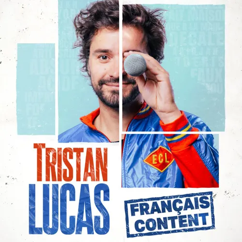 Affiche de Tristan Lucas dans Français content