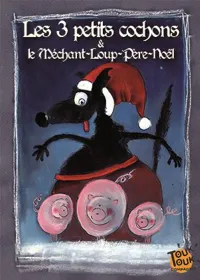 Les 3 petits cochons et le méchant loup Père Noël - 