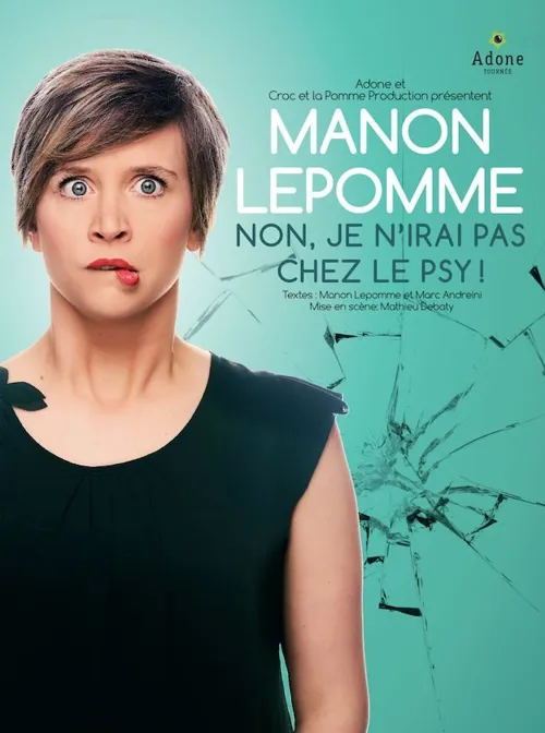 Affiche de Manon Lepomme dans Non je n'irai pas chez le psy !