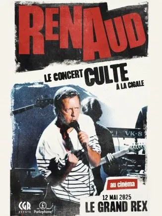 Affiche de Renaud, le concert culte à la Cigale ! | Projection Spéciale