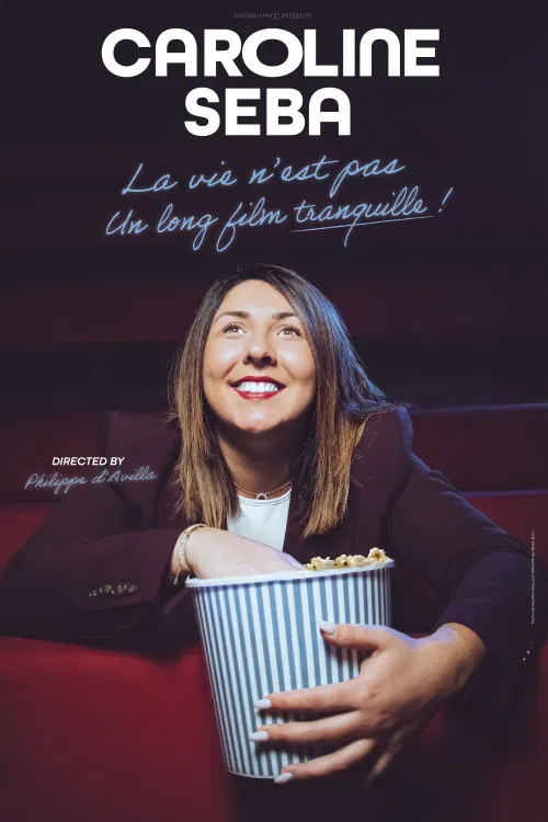 Affiche de Caroline Seba dans La vie n'est pas un long film tranquille ! | Festival Poul'rire